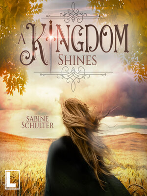 cover image of A Kingdom Shines--Kampf um Mederia, Band 3 (ungekürzt)
